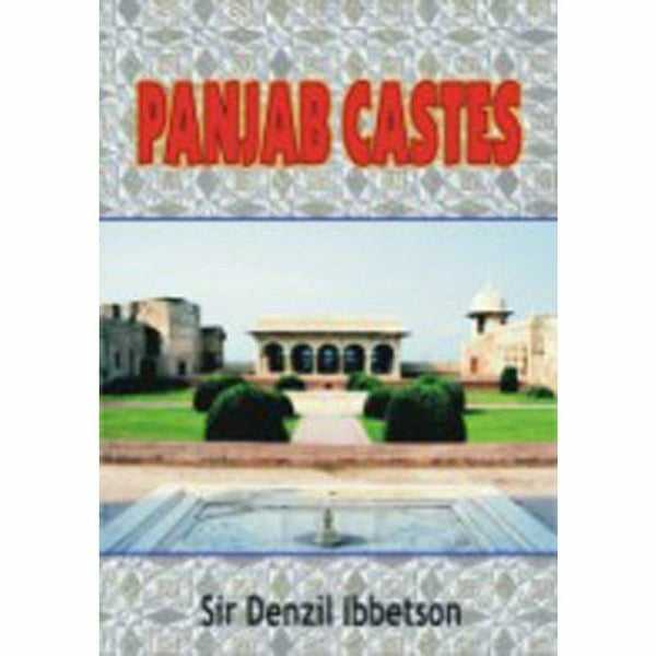 Punjab Castes By Sir Denzil Ibbetson