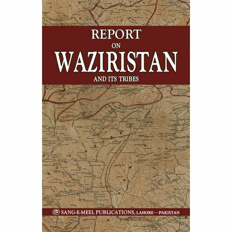 Report On Waziristan And Its Tribes By 