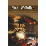 Shah Waliullah (1703-1762) By M. Ikram Chaghatai