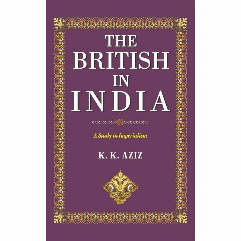 The British In India By K. K. Aziz