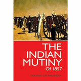 The Indian Mutiny Of 1857 By Colonel G.B. Malleson