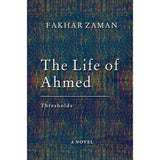 The Life Of Ahmed By Fakhar Zaman