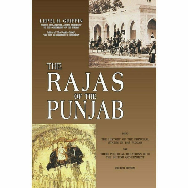 The Rajas Of The Punjab By Lepel H. Griffin