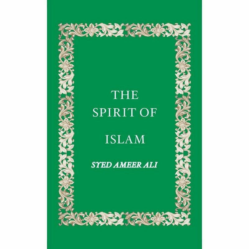 The Spirit Of Islam By Ammer Ali