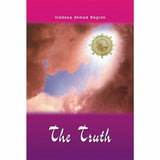 The Truth By Siddique Ahmad Nagrah