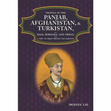 Travels In The Panjab, Afghanistan, & Turkistan By Mohan Lal