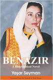 BENAZIR (A Biographical Novel), Yashar Seyman
