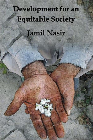 Development for an Equitable Society, Jamil Nasir