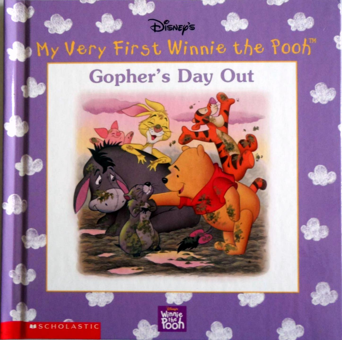 Gopher's Day Out (My Very First Winnie the Pooh) By Adapted By: Cassandra Case , Illustrated by: John Curtz