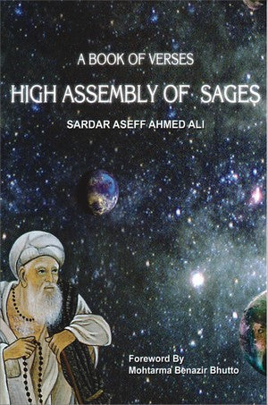 High Assembly Of Sages (A Book of Verses), Sardar Aseff Ahmed Ali