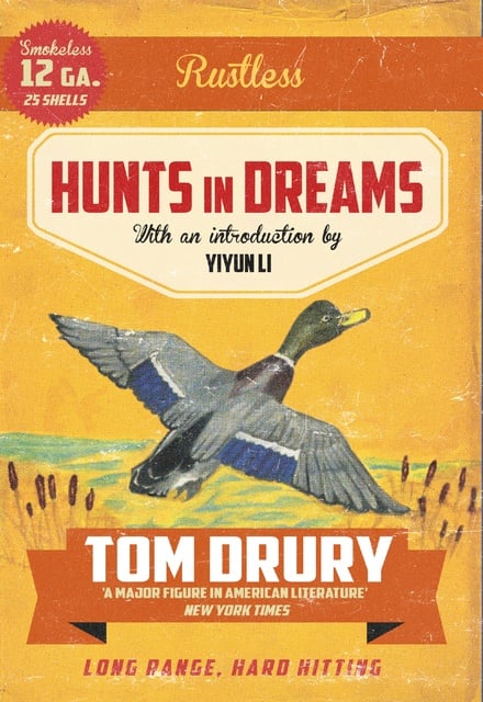 Hunts in Dreams By Tom Drury