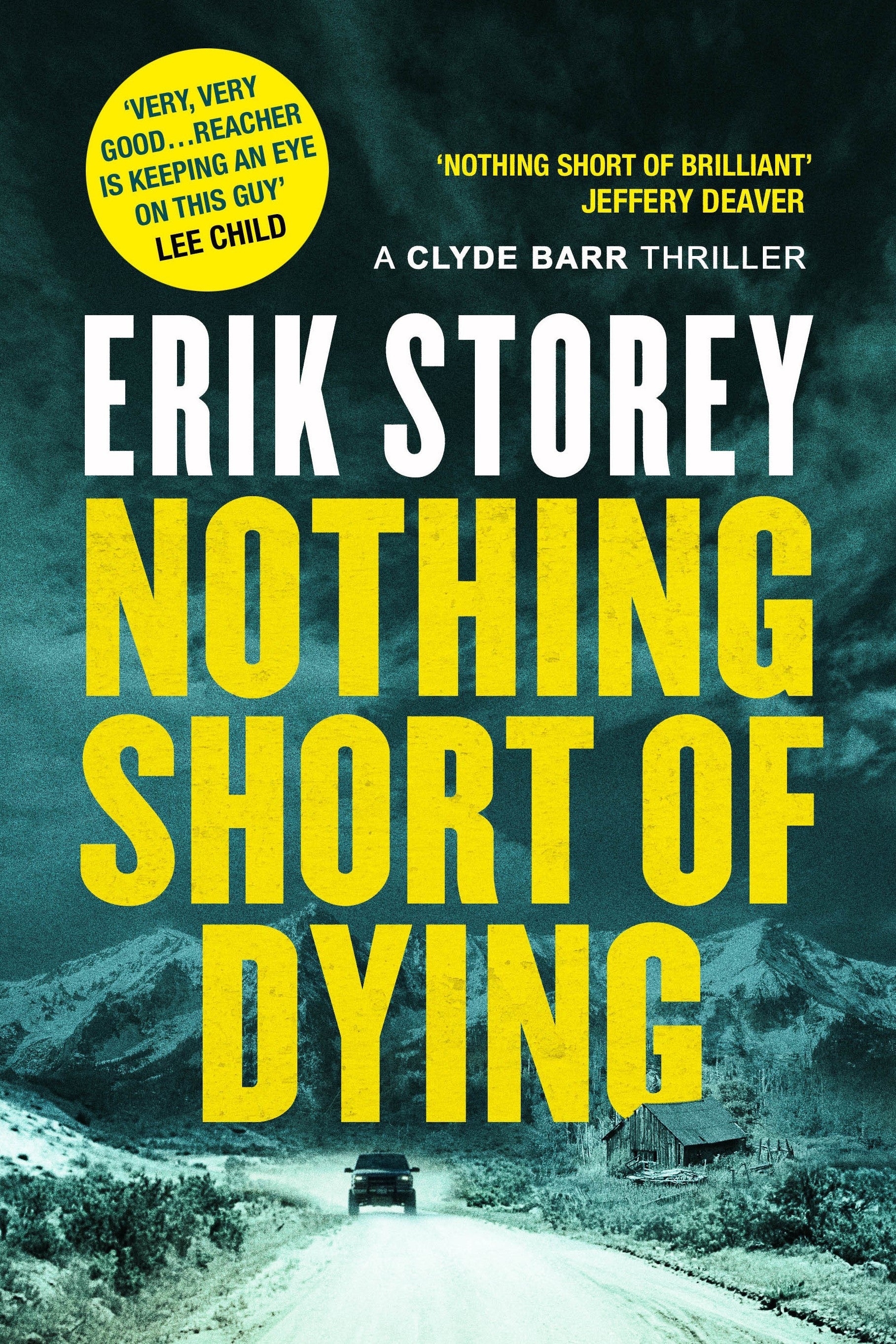 Nothing Short of Dying By Erik Storey