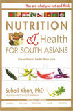 Nutrition and Health for South Asians, Dr. S. A. Khan