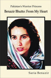 Pakistan's Warrior Princess (Benazir Bhutto, From My Heart), Saria Benazir
