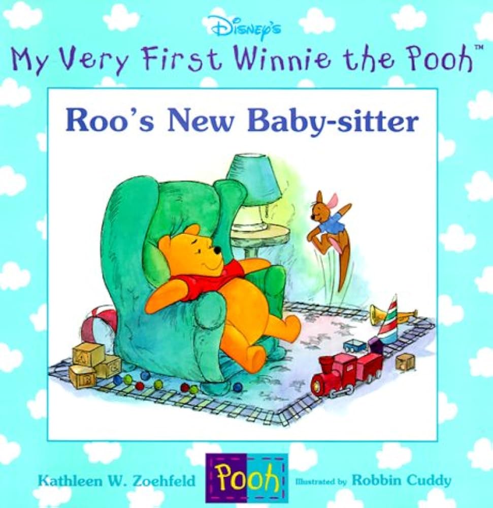Roo's New Baby-Sitter (My Very First Winnie the Pooh) By Kathleen W. Zoehfled, Illustrated by Robbin Cuddy