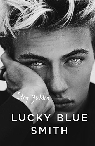 Stay Golden By Lucky Blue Smith