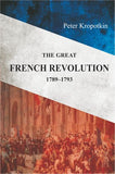 The Great French Revolution (1789-1793), Peter Kroptkin