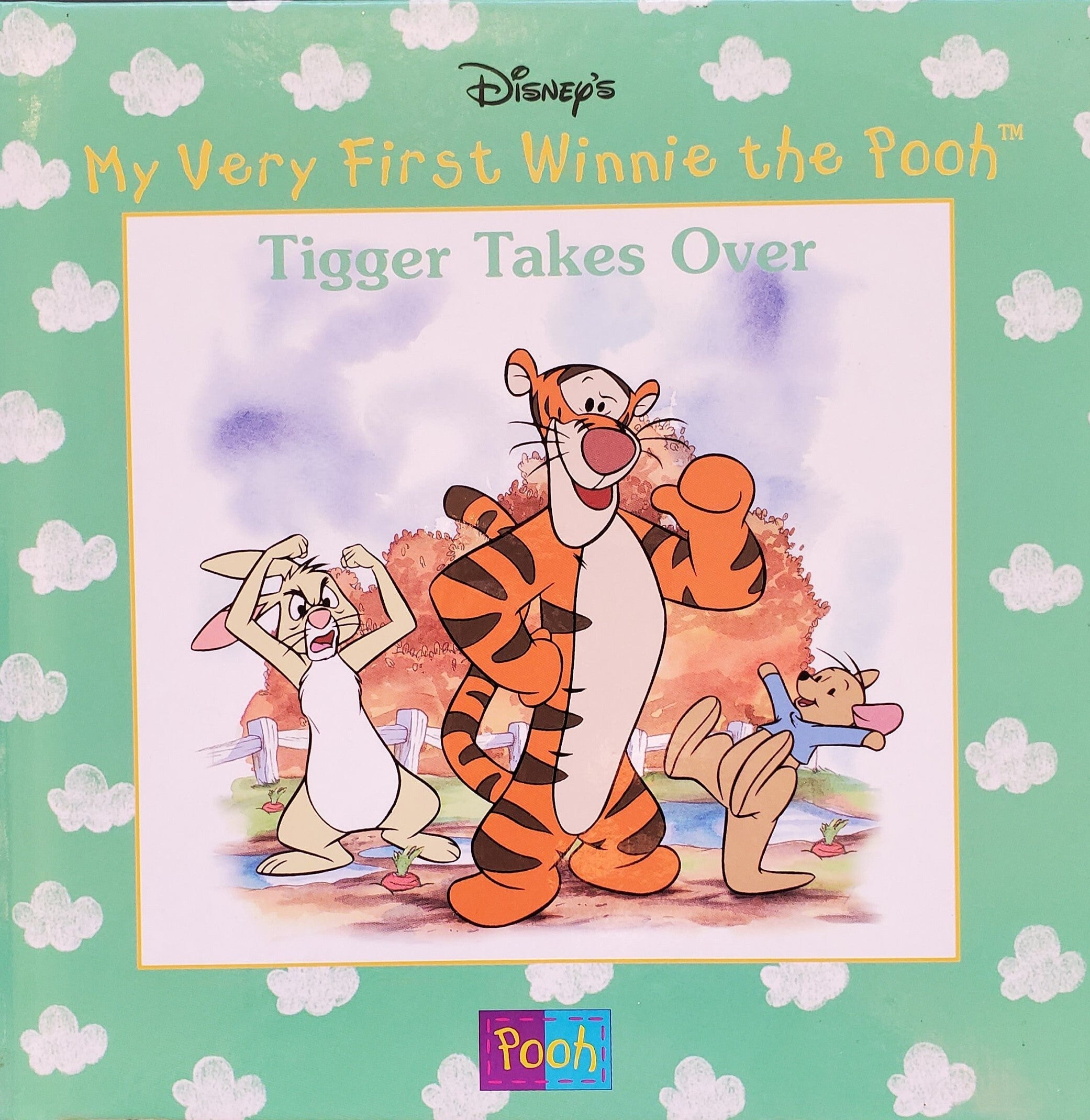 Tigger Takes Over (My Very First Winnie the Pooh) By Agnes Sumner, Illustrated by Kim Raymond