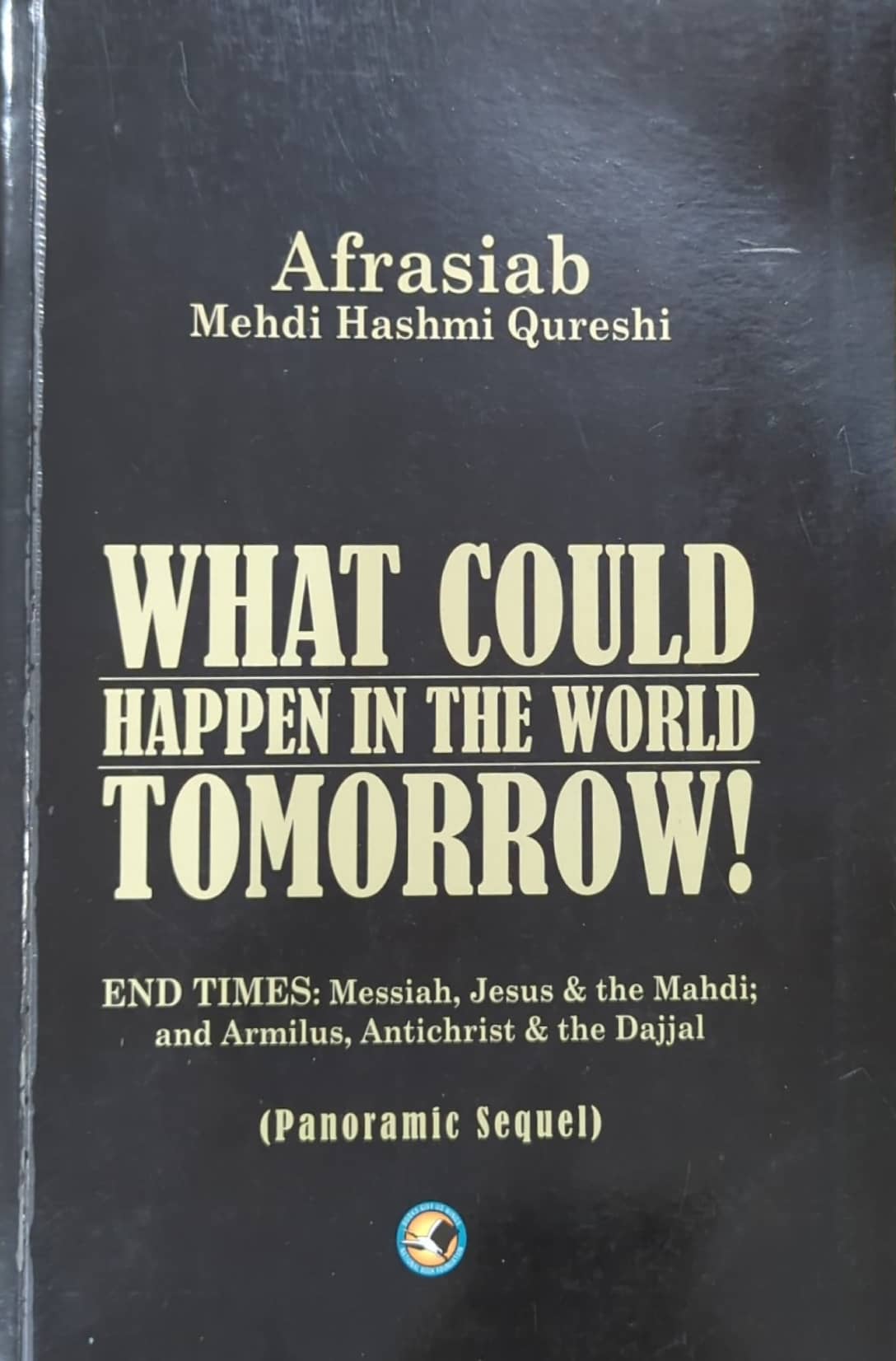 What Could Happen In The World Tomorrow! By Afrasiab