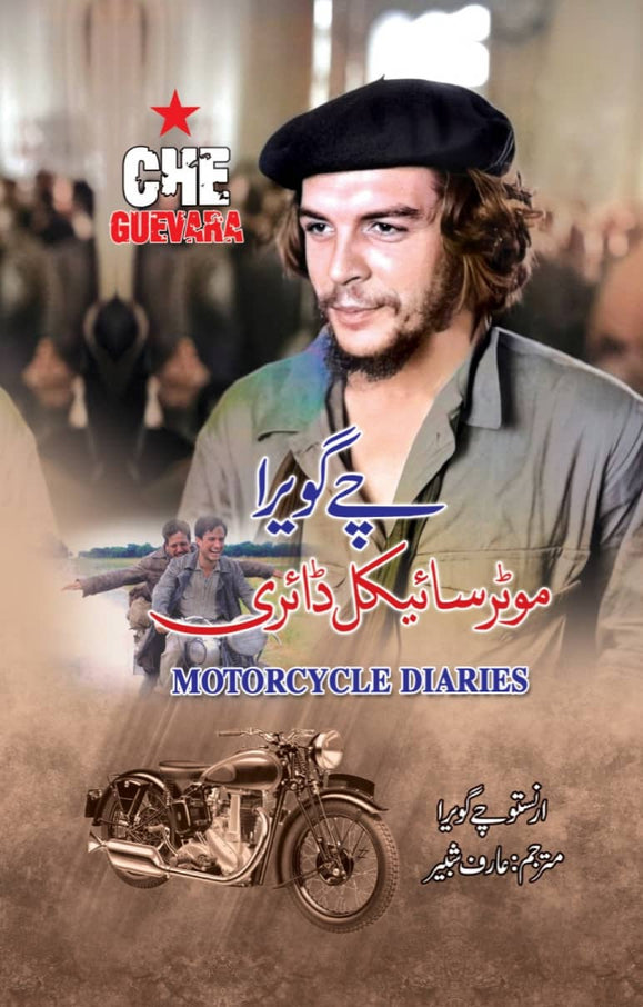 Che Guevara Moter Cycle Diary By Che Guevara, Translated By Arif Shabir