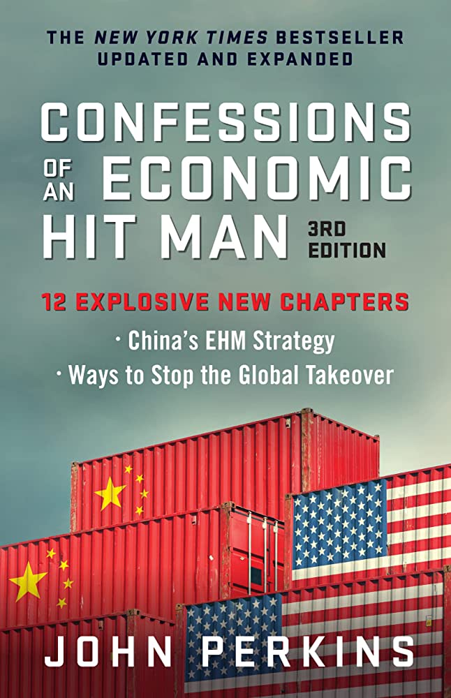 Confessions Of An Economic Hit Man By JOHN PERKING