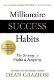 Millionaire Successs Habits (The Gateway To Wealth & Prosperity) By DEAN GRAZIOSI