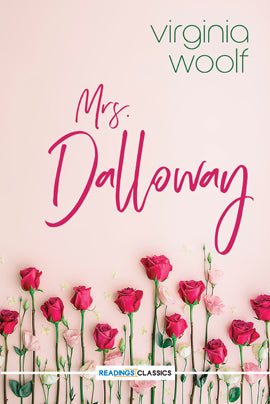 MRS. DALLOWAY By VIRGINIA WOOLF