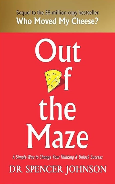 Out Of The Maze By DR SPENCER JHONSON