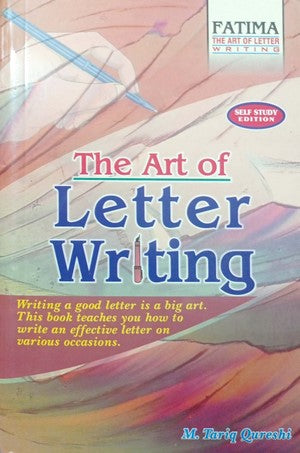The Art of Letter Writing By M. Tariq Qureshi