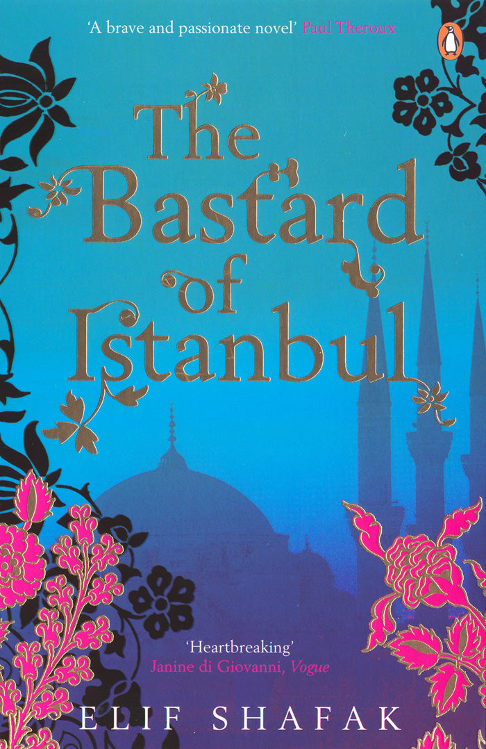 The Bastard Of Istanbul By ELIF SHAFAK