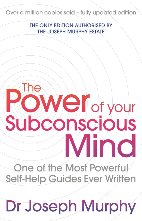 The Power Of Your Subconscious Mind By DR JOSEPH MURPHY